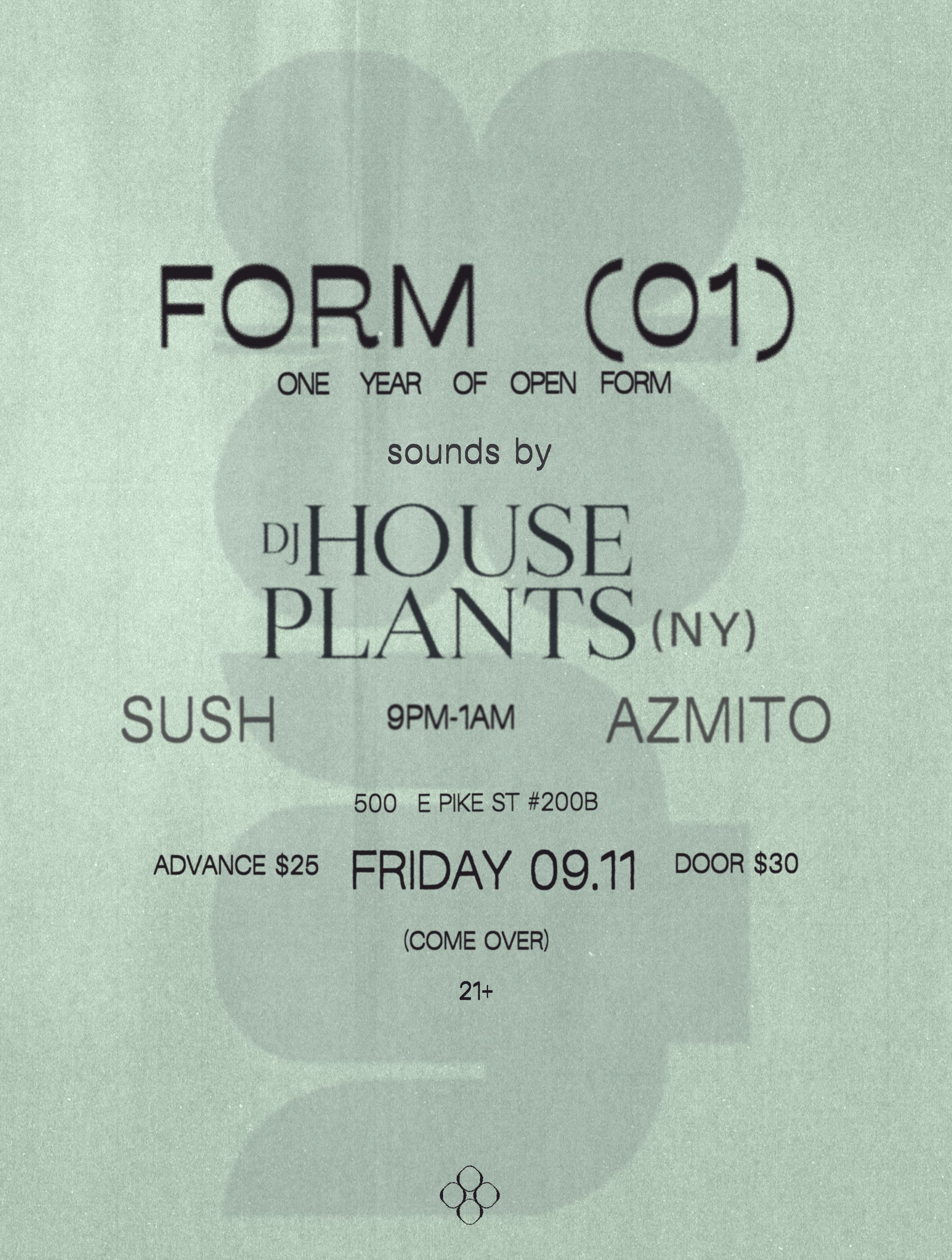 FORM (01): SOUNDS BY DJ HOUSEPLANTS, SUSH + AZMITO